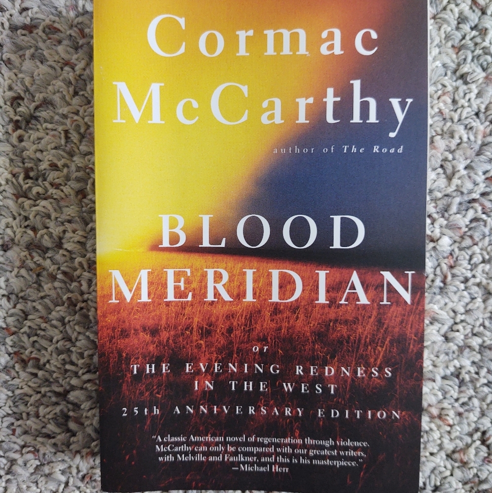 Blood Meridian by Cormac McCarthy